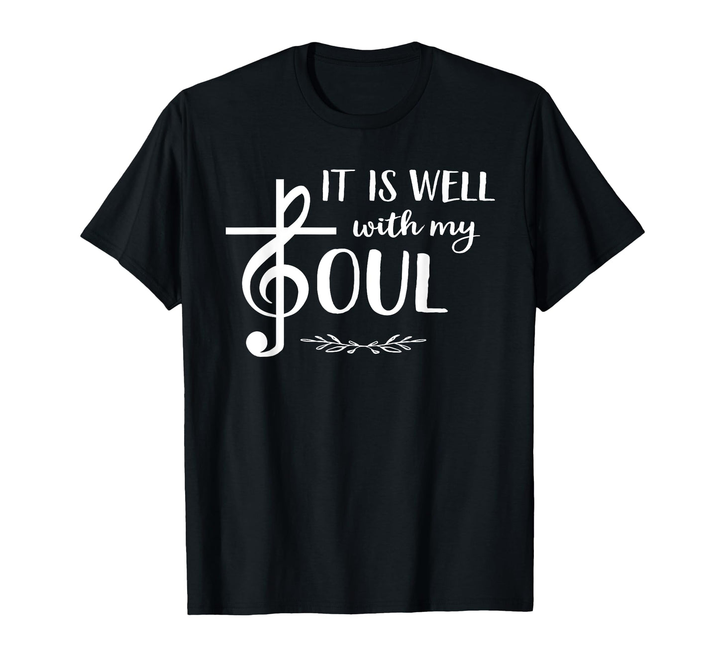 Religious Christian Music TShirt Well With My Soul Treble T-Shirt