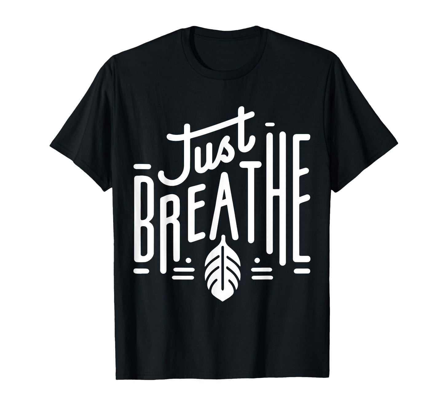 Just Breathe - Minimalist Mindfulness Print T-Shirt