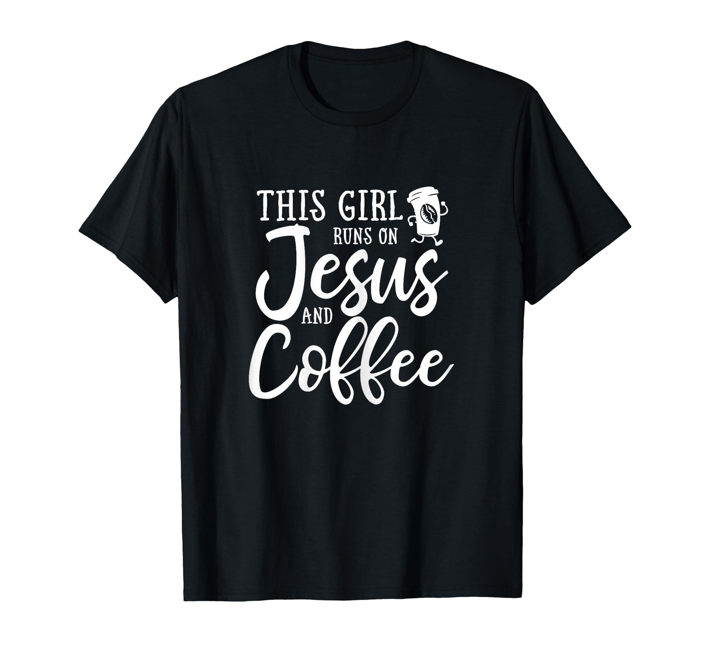This Girl Runs On Jesus And Coffee Shirt Christian Gift T-Shirt