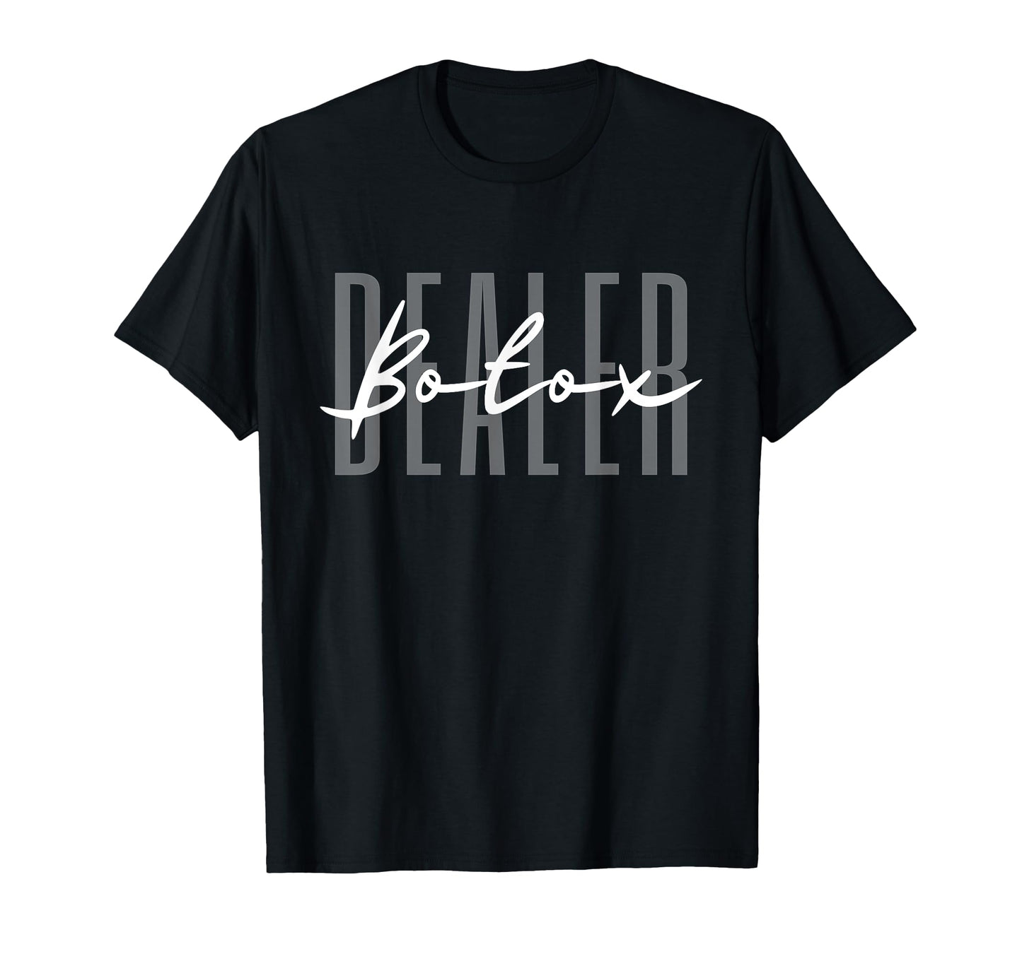 Botox Dealer Syringe Cosmetic Aesthetic Nurse Cosmetic T-Shirt