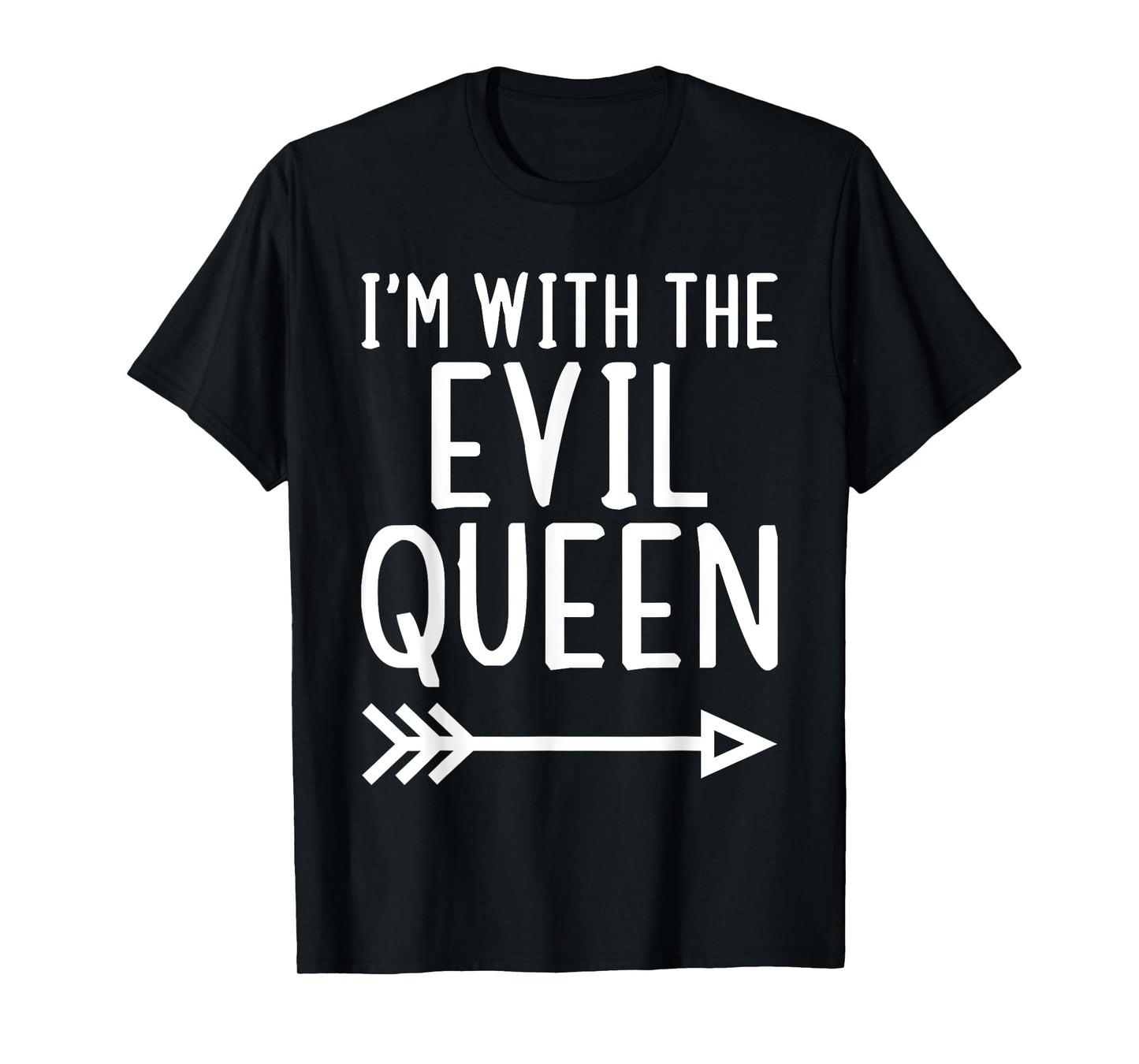 I'm With The Evil Queen Funny Matching Halloween Costume T-Shirt