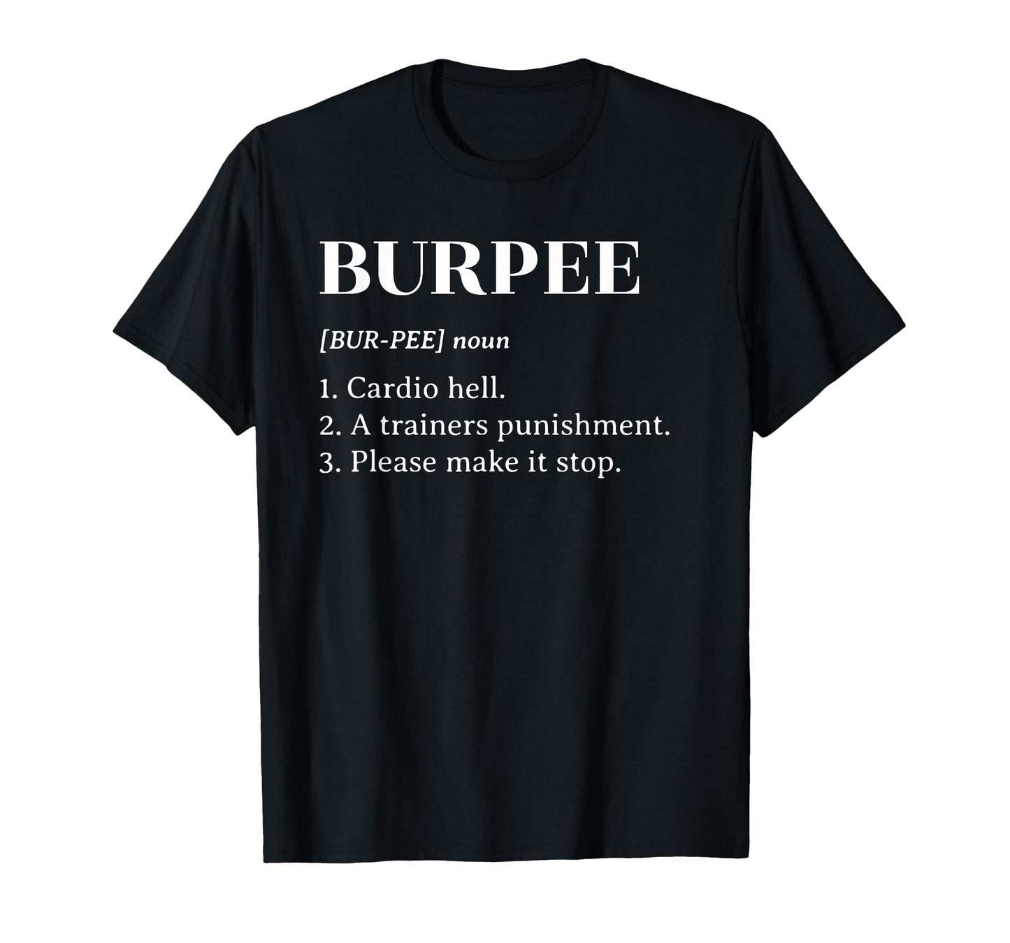 Funny Burpee Definition T Shirt Men Women Gift T-Shirt