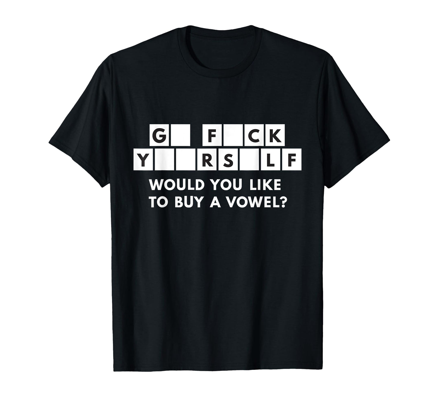 Would You Like To Buy A Vowel? Funny Adult Sarcastic T-Shirt
