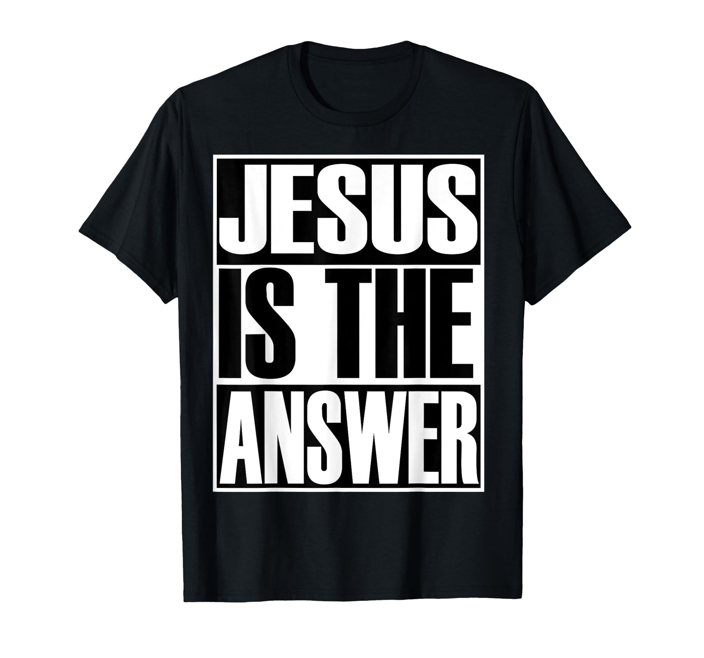 Christerest: Jesus Is Still The Answer Christian T-Shirt