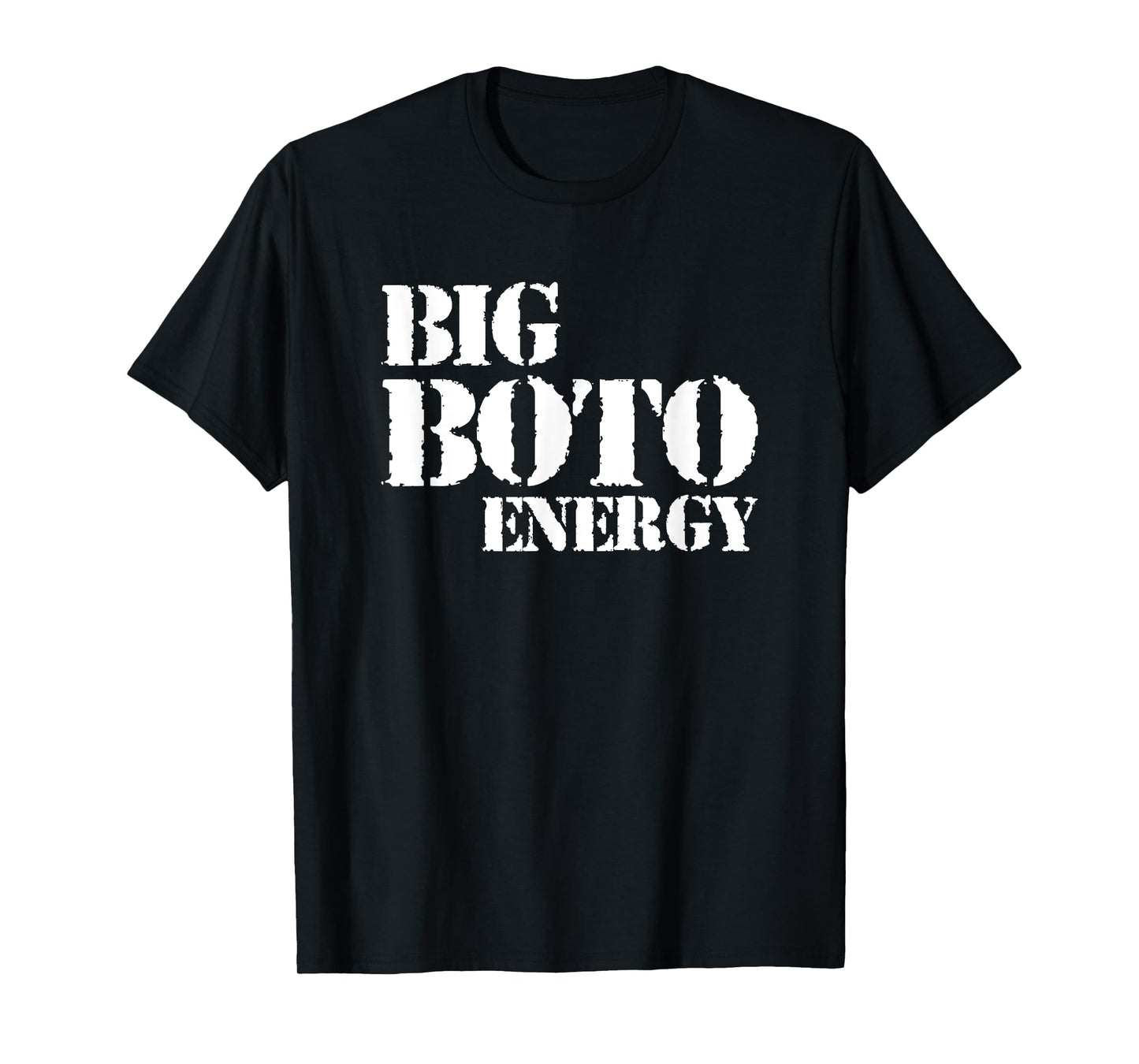 Big Boto Energy T-Shirt