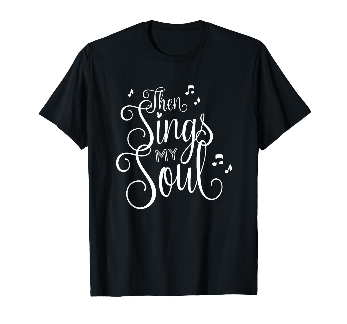 Christian Song for those who love to sing t-shirt T-Shirt