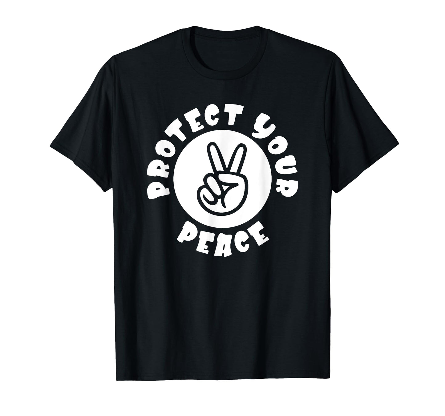 Protect Your Peace Peace Sign Hand T-Shirt