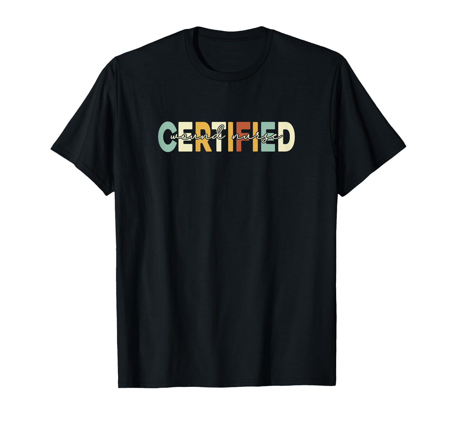 Certified Wound Nurse, Women Wound Nurse Retro T-Shirt