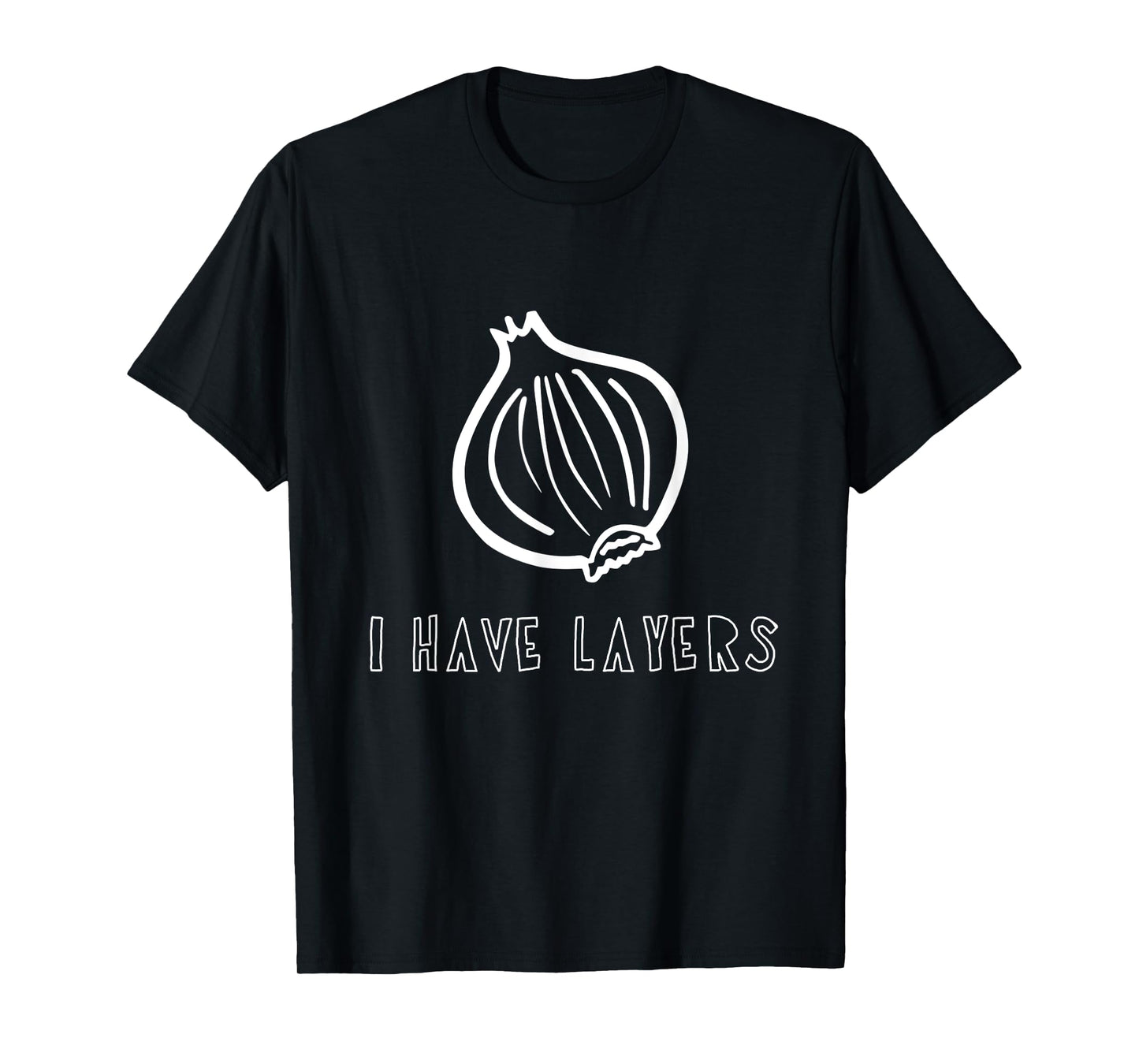 Sweet Grace Design Studio Women's I Have Layers Funny Onion T-Shirt Pun T-Shirt