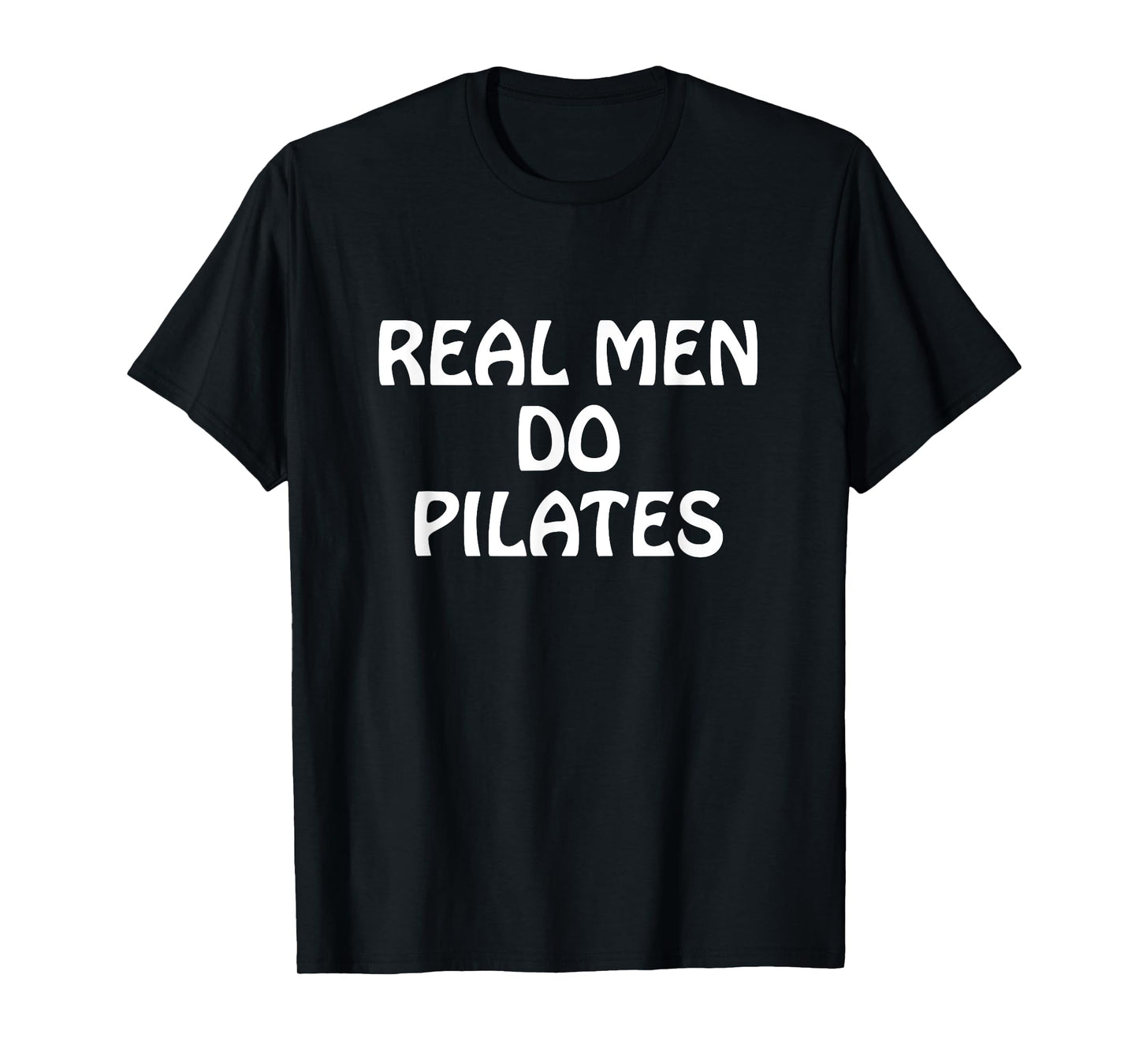Real Men Do Pilates - T-shirt Pilates Gift Ideas T-Shirt