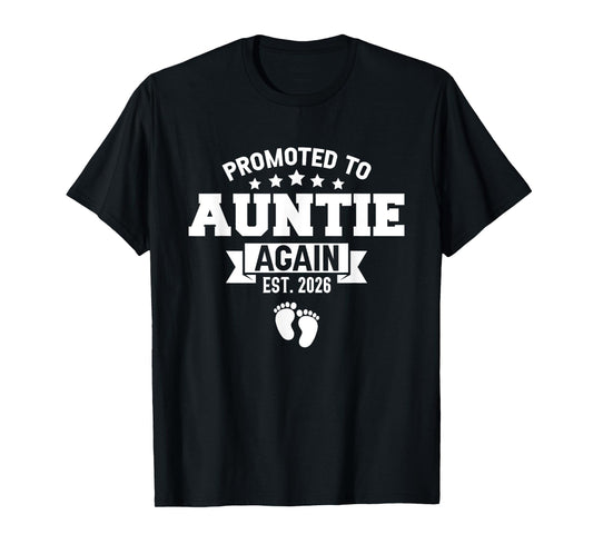 Promoted To Auntie Again 2026 Gender Reveal Soon To Be Aunt T-Shirt