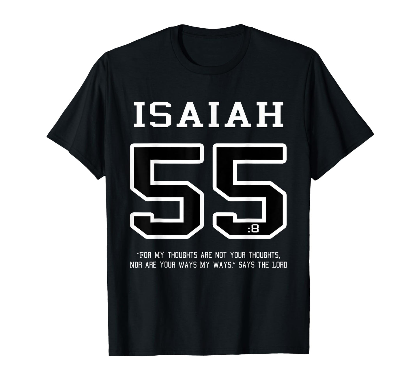 Isaiah 55 My Thoughts Are Not Your Thoughts Shirt Christian T-Shirt