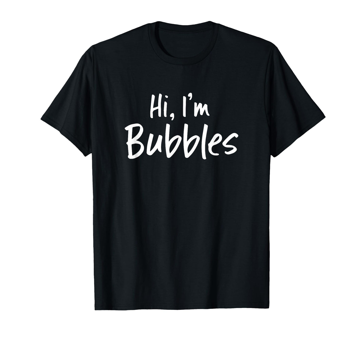 Hi, I'm Bubbles for Him Funny Husband Boyfriend Couple T-Shirt
