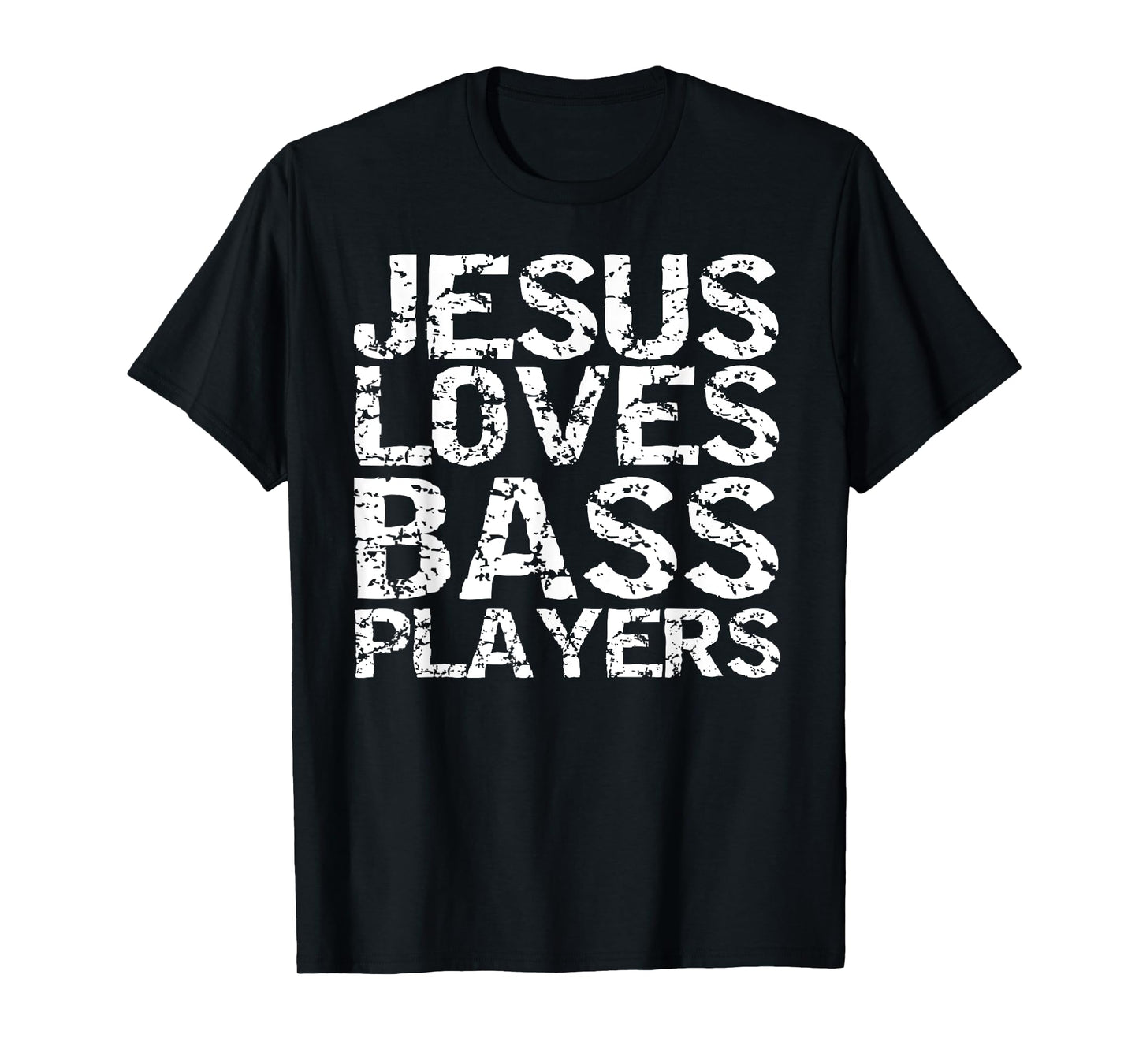 Jesus Loves Bass Players Shirt for Men Guitarist Gift Guitar T-Shirt