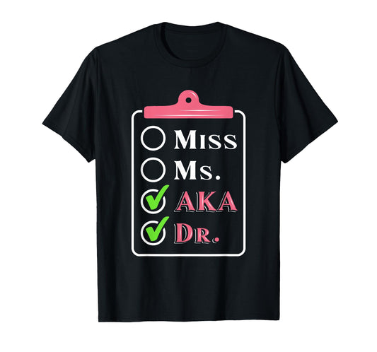 AKA Doctor Medical Worker Appreciation Graduation T-Shirt