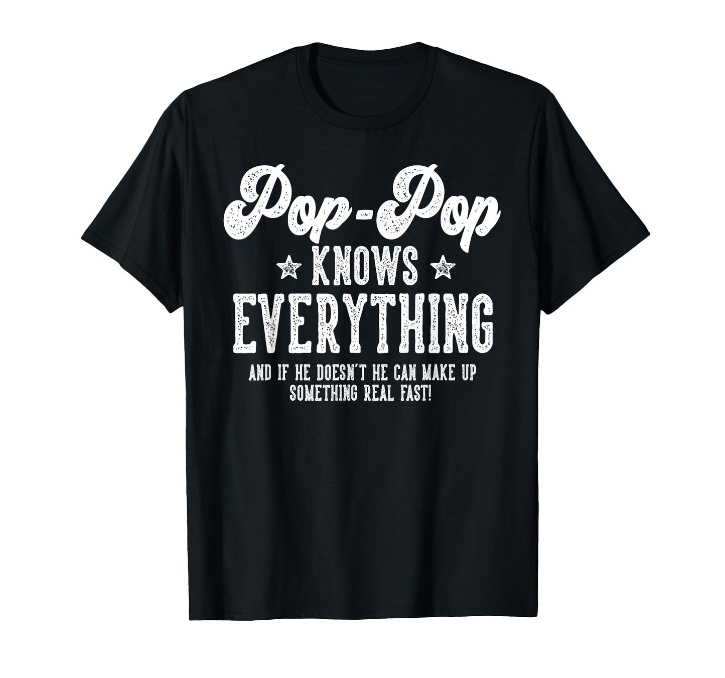 Funny Pop-Pop Gag Gifts For Birthday Father's Day Pop-Pop T-Shirt