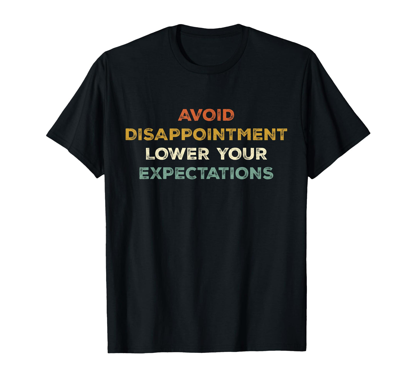 Retro Humor Avoid Disappointment Lower Your Expectations T-Shirt