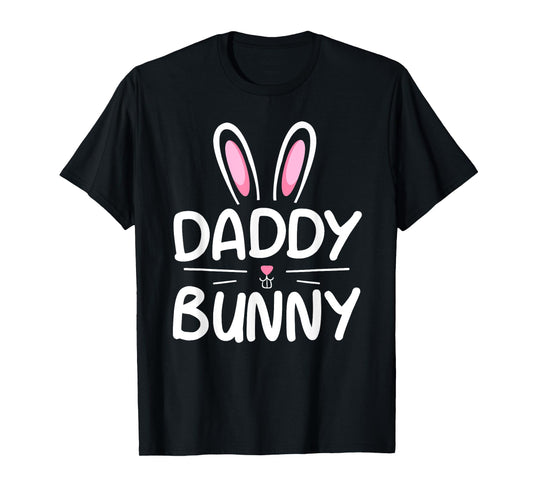 Daddy Bunny T-Shirt Matching Family Easter Shirt Dad Gift T-Shirt