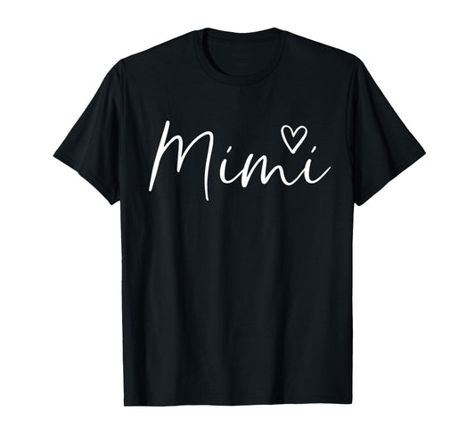 Mimi Gifts For Women Grandma Heart Mother's Day Mimi T-Shirt