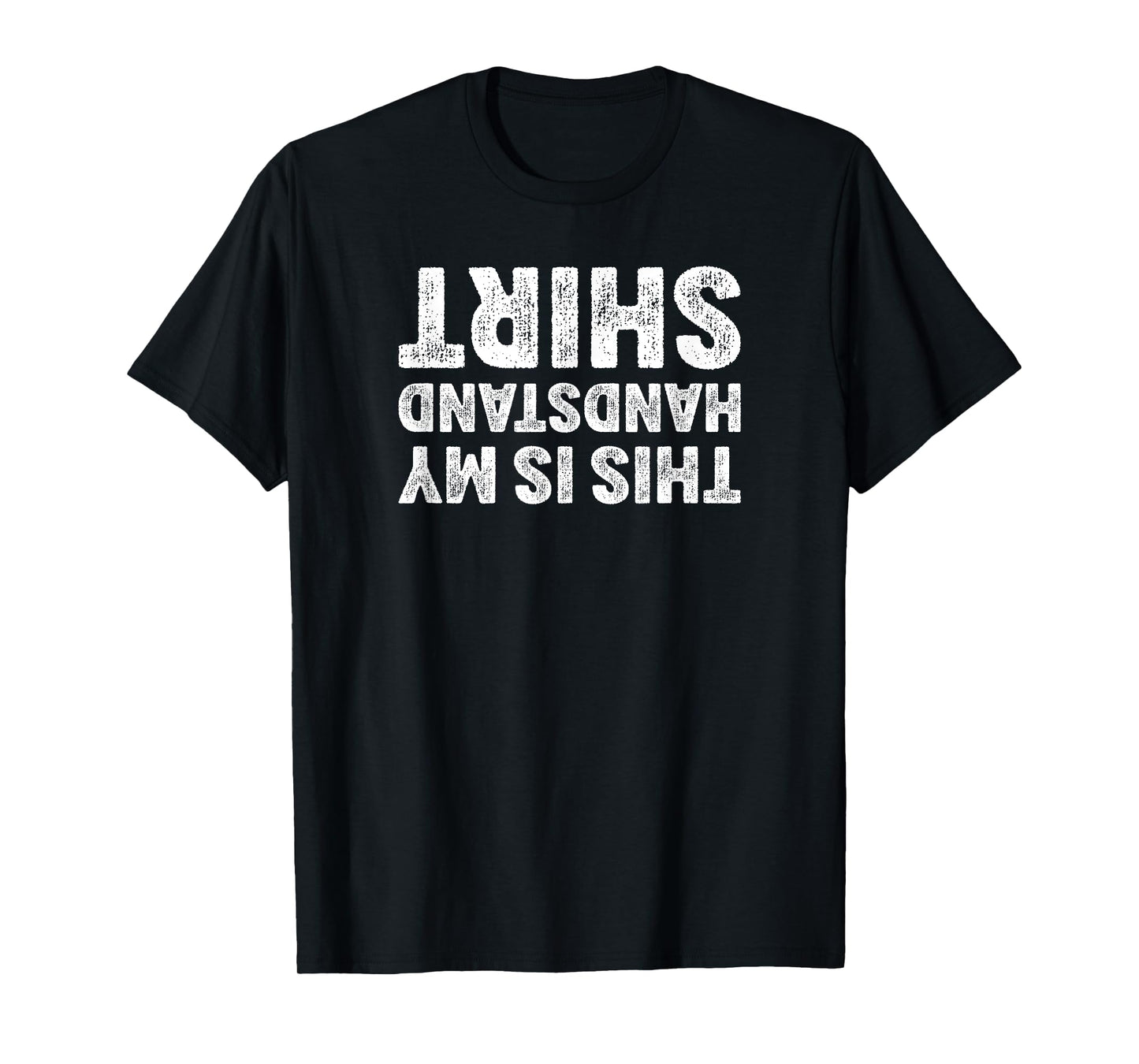 This Is My Handstand Shirt I Funny Gymnastics Breakdance T-Shirt