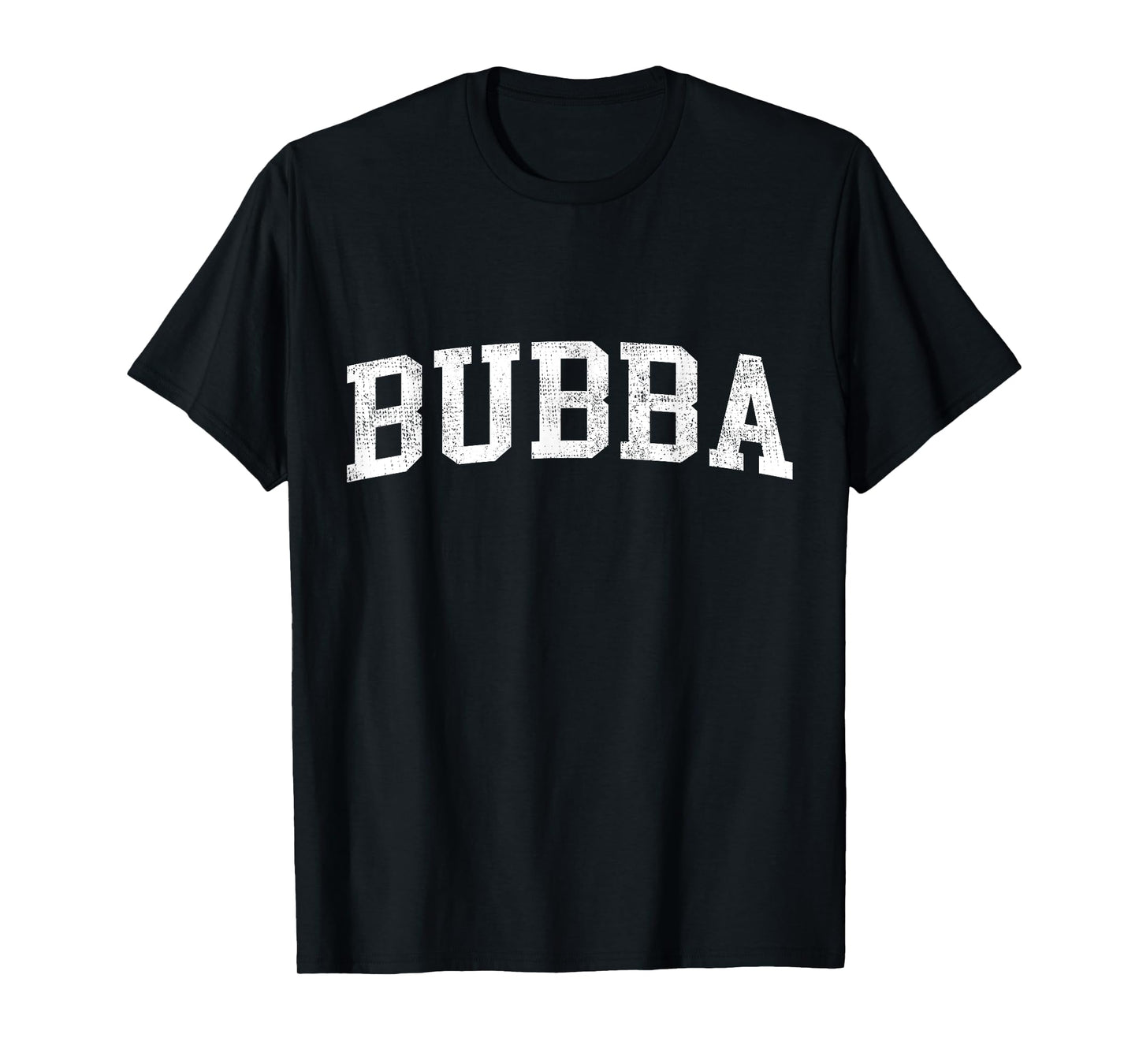 Bubba Classic Bold Font Bubba Birthday Gift T-Shirt