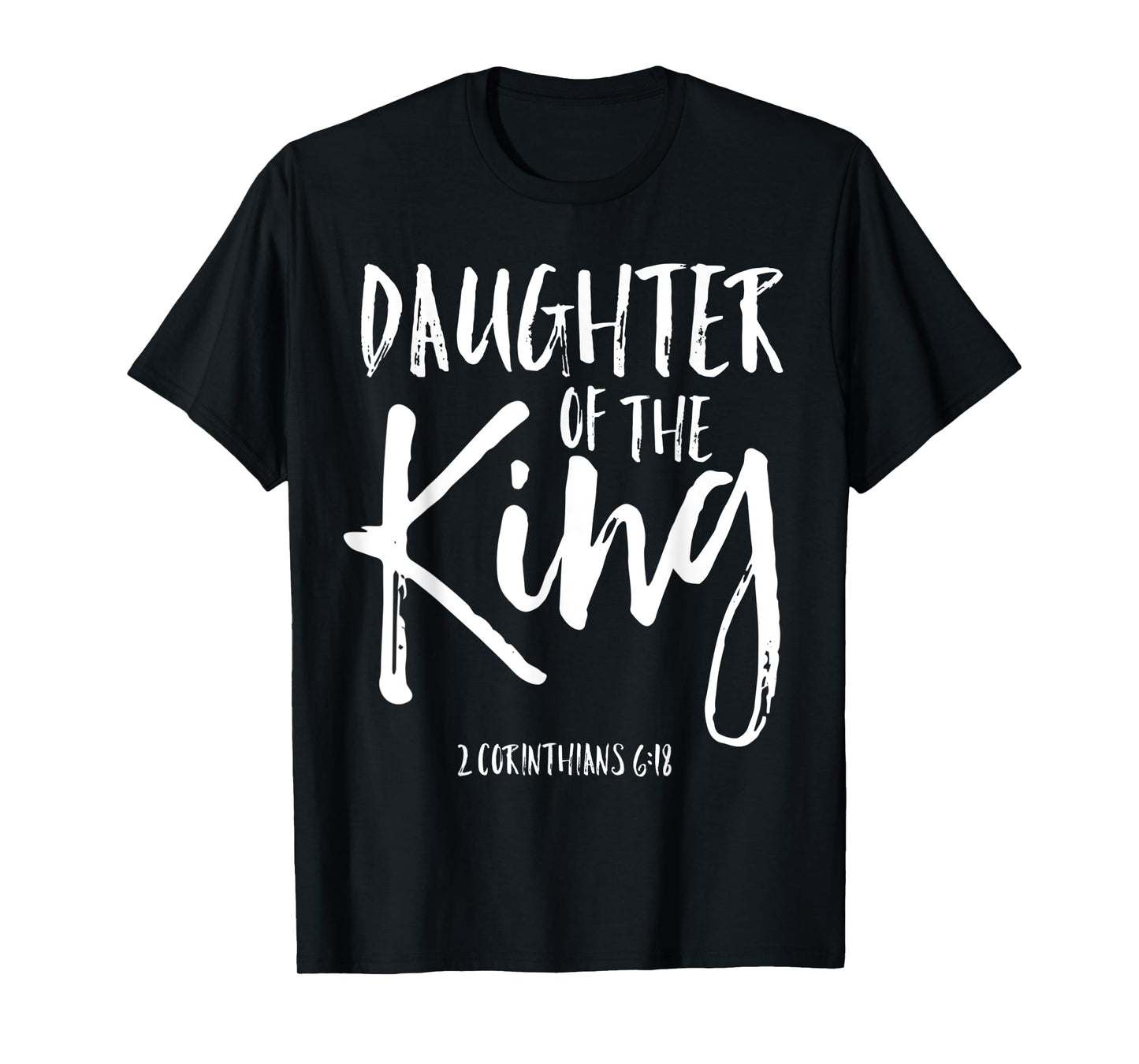 Daughter of the King Corinthians 6:18 Christian Woman Shirt