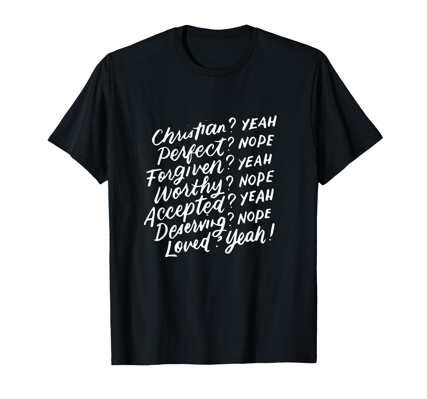 Christian Yeah Perfect Nope, Feminist, Inspirational Gifts T-Shirt