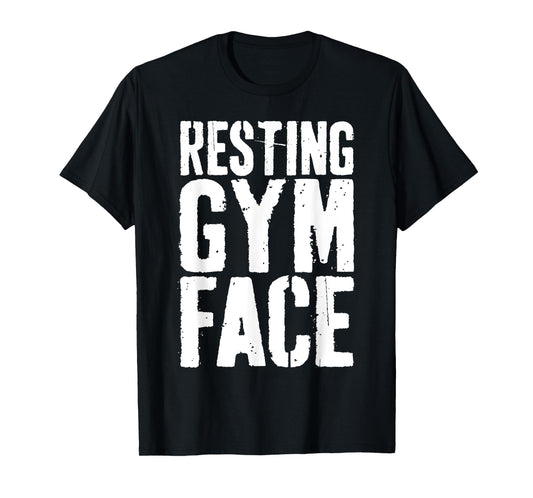 Resting Gym Face Shirt Men Women Workout Fitness Quote T-Shirt