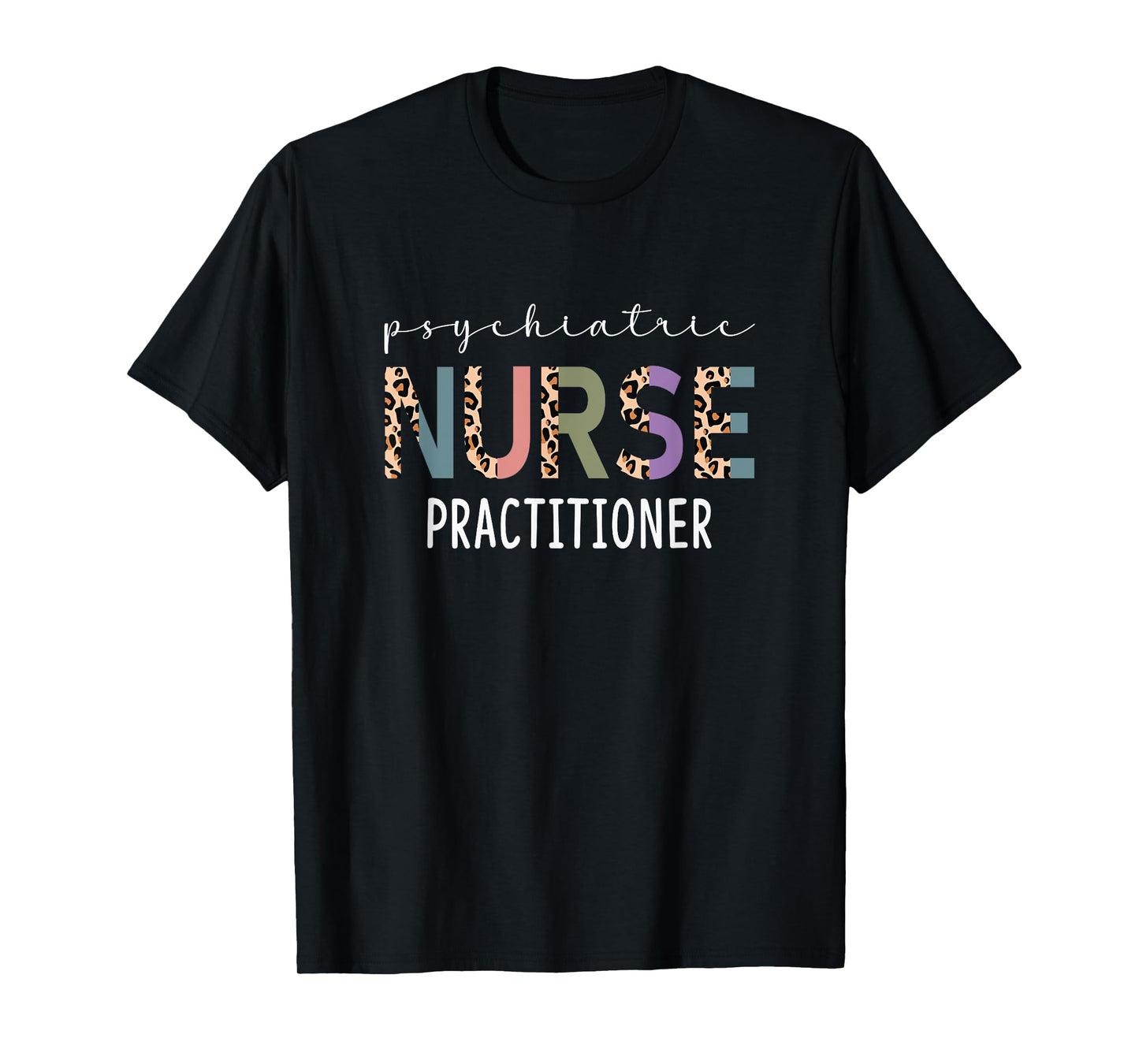 Funny Psychiatric Nurse Practitioner Gift PMHNP Nurse Women T-Shirt