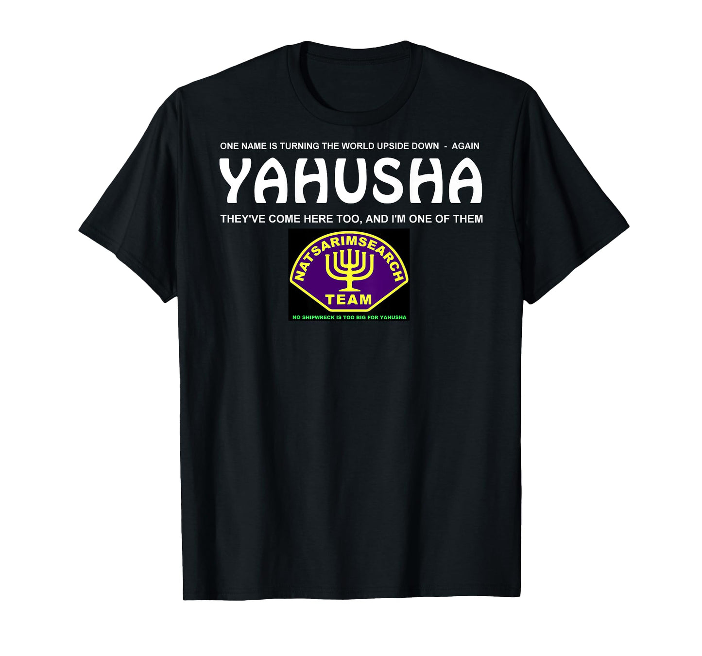 Yahusha T-shirt with Natsarim badge - back print only