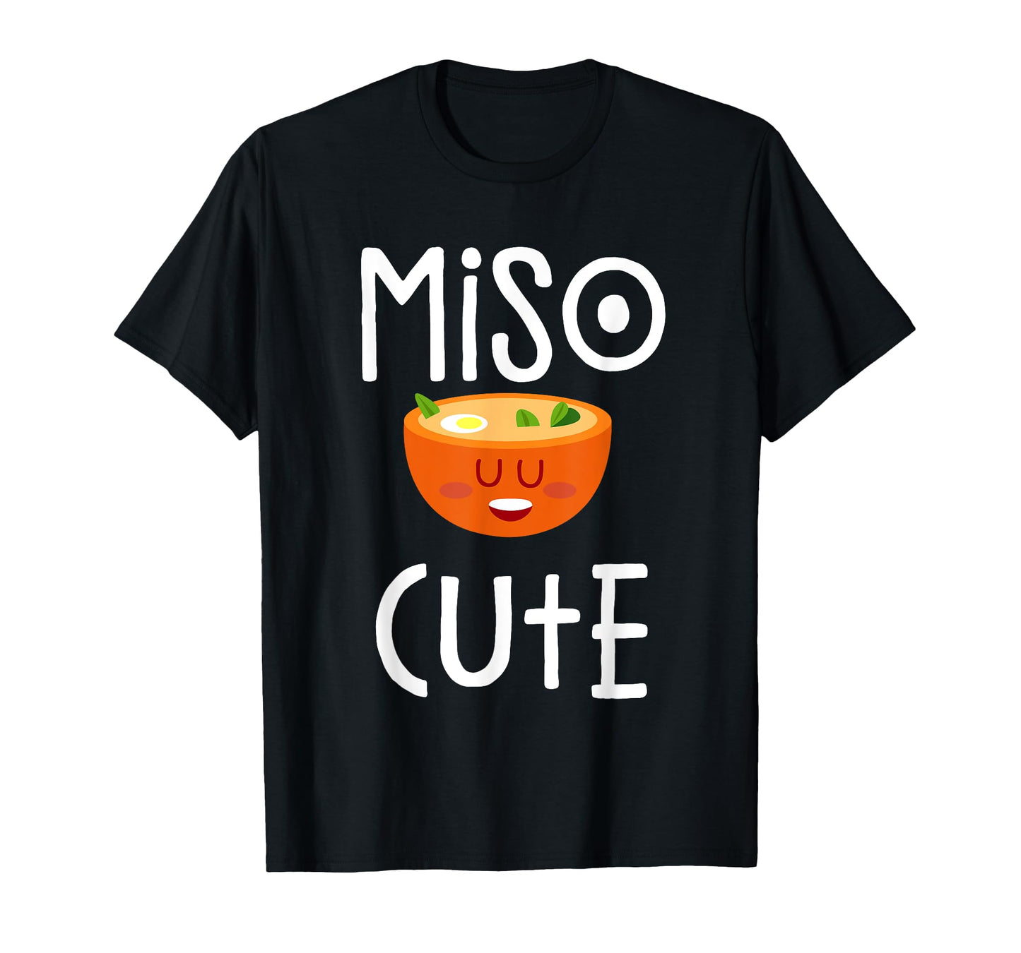 Miso Cute - Sushi, Kawaii , Miso Soup, Japanese Anime T-Shirt