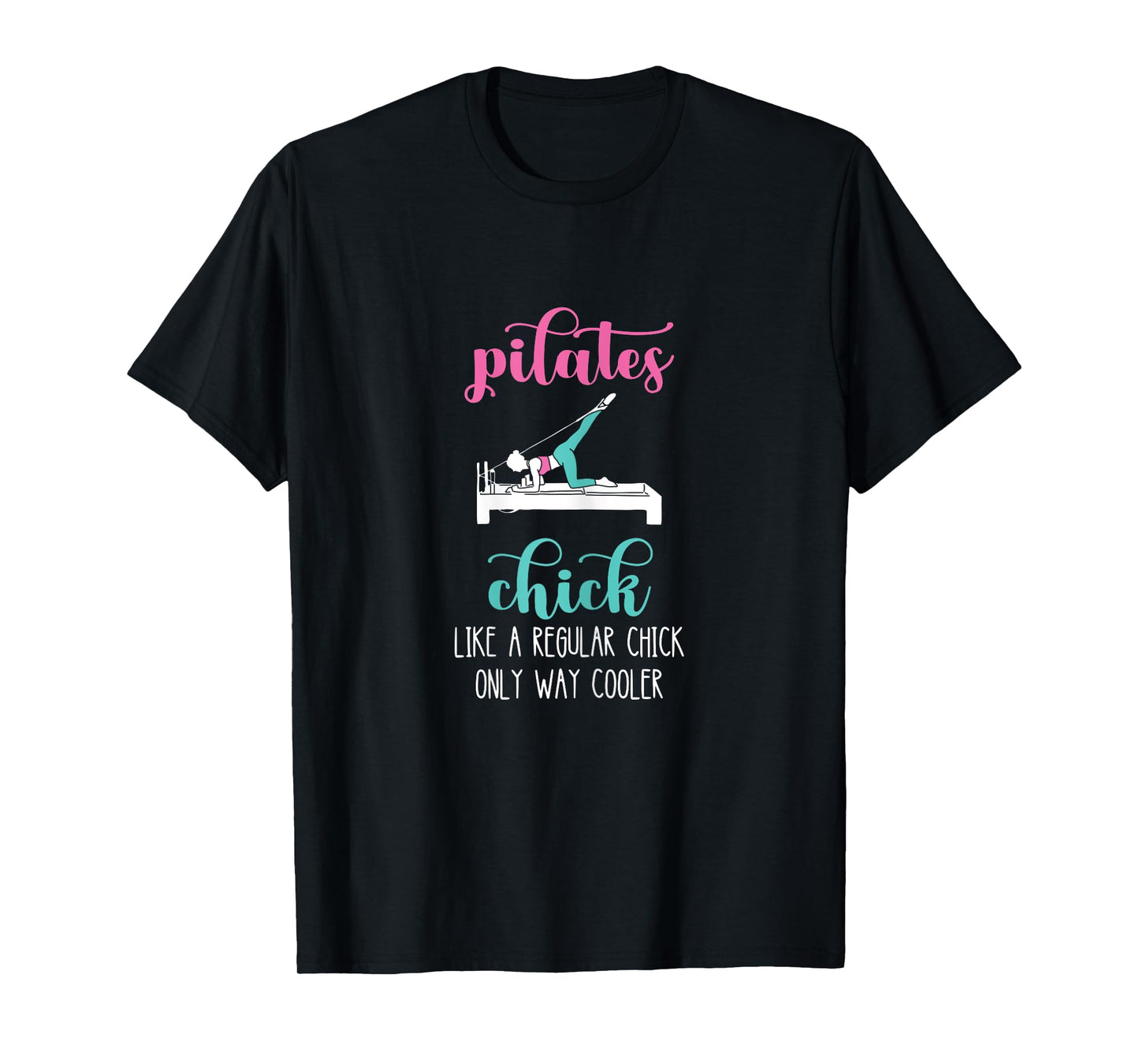 Pilates Chick Pilates Workout Pilates Fitness Instructor T-Shirt