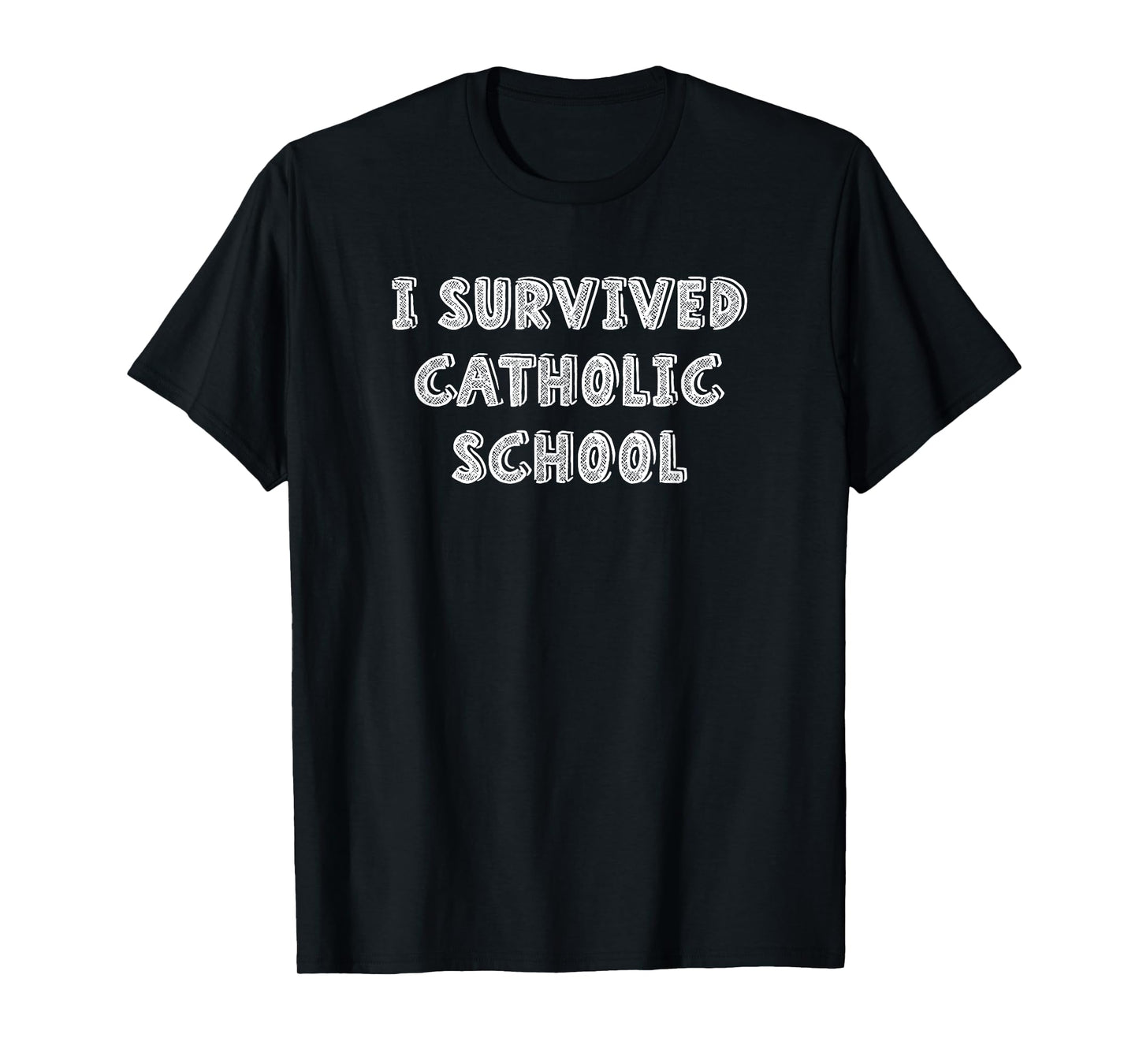 I Survived Catholic School T-Shirt Religious Shirt Catholics T-Shirt