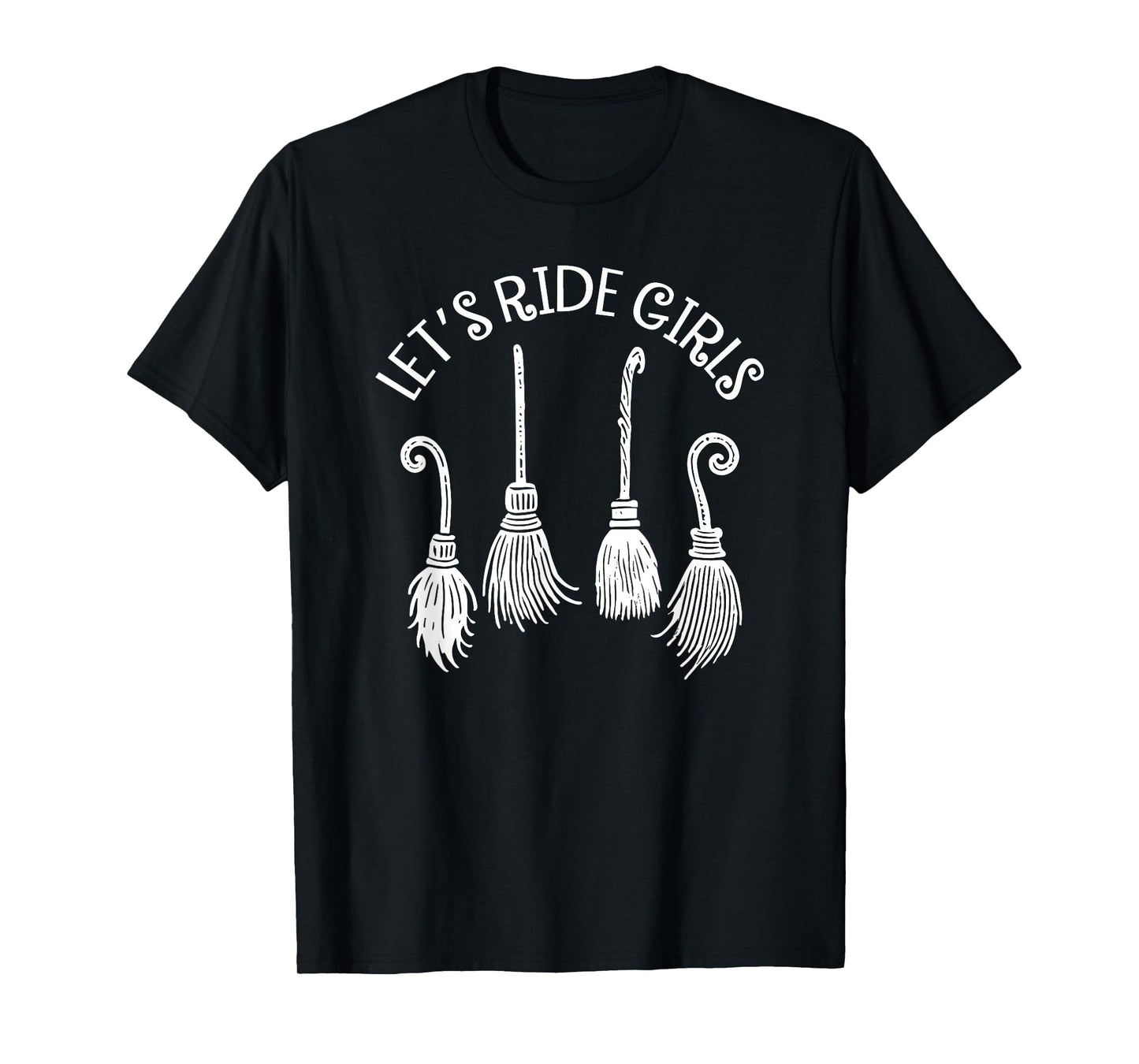 Let's Ride Girls, Witches Halloween, Funny Broom Halloween T-Shirt