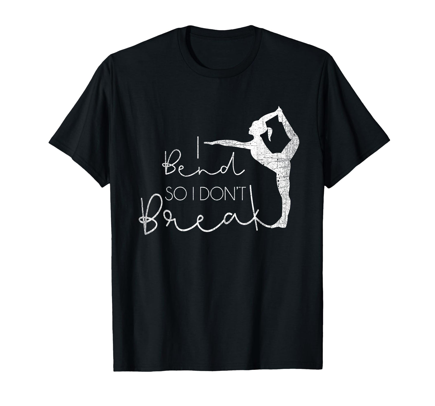 I Bend So I Don't Break Yoga Lover Meditation Women Gifts T-Shirt