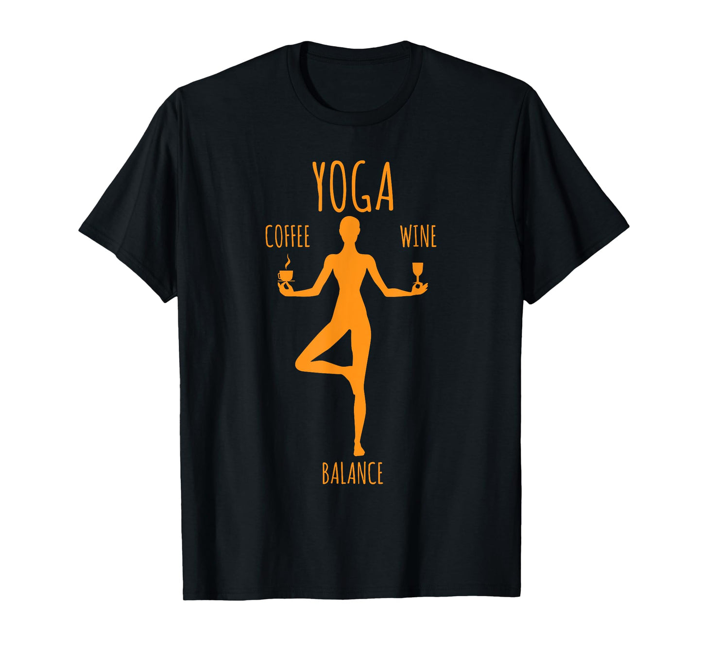 Yoga Balance - Coffee & Wine Yoga Lover Funny Gift T-Shirt
