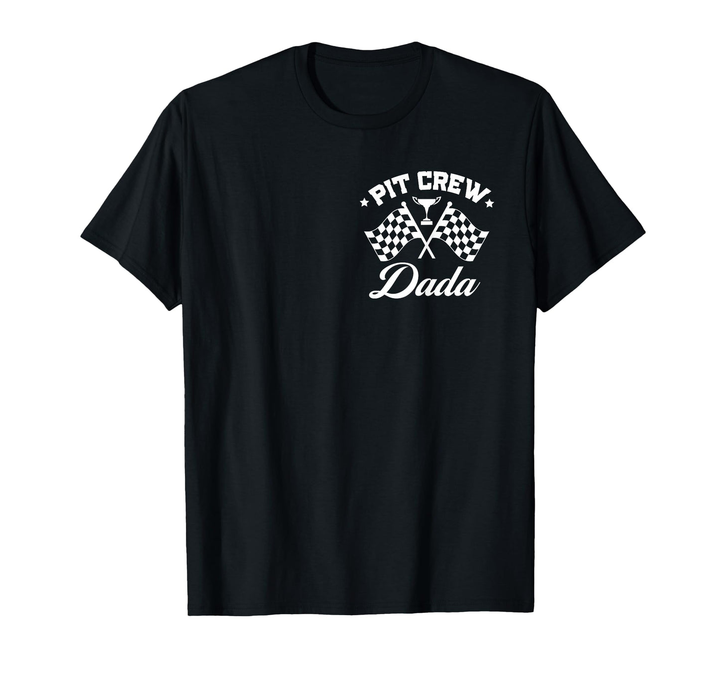 Pit Crew Dada Father Race Car Birthday Party Racing Men T-Shirt