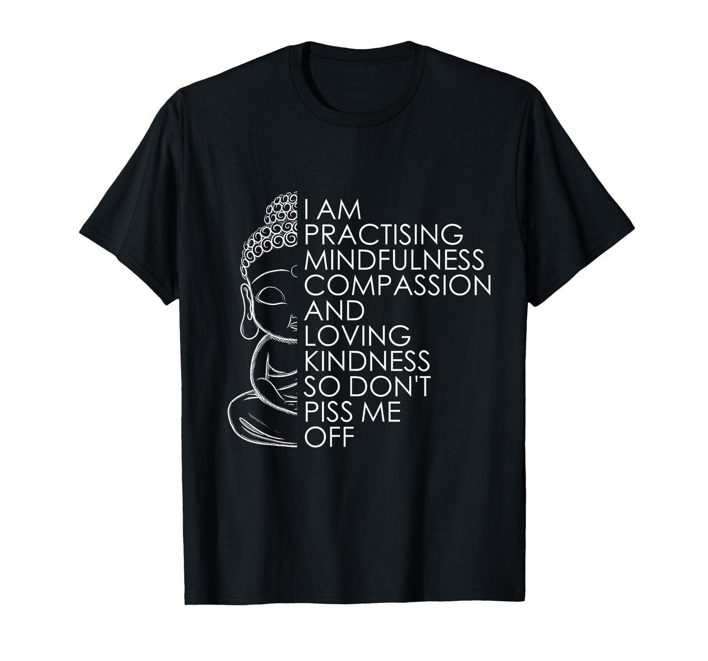 Funny Sarcastic Spiritual Buddha Yoga Meditation Zen T-Shirt