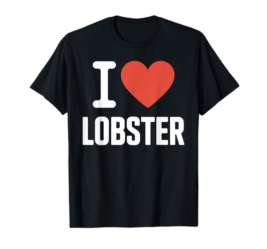 Funny Lobster Art for Men Women Kids Toddlers Lobster Lover T-Shirt