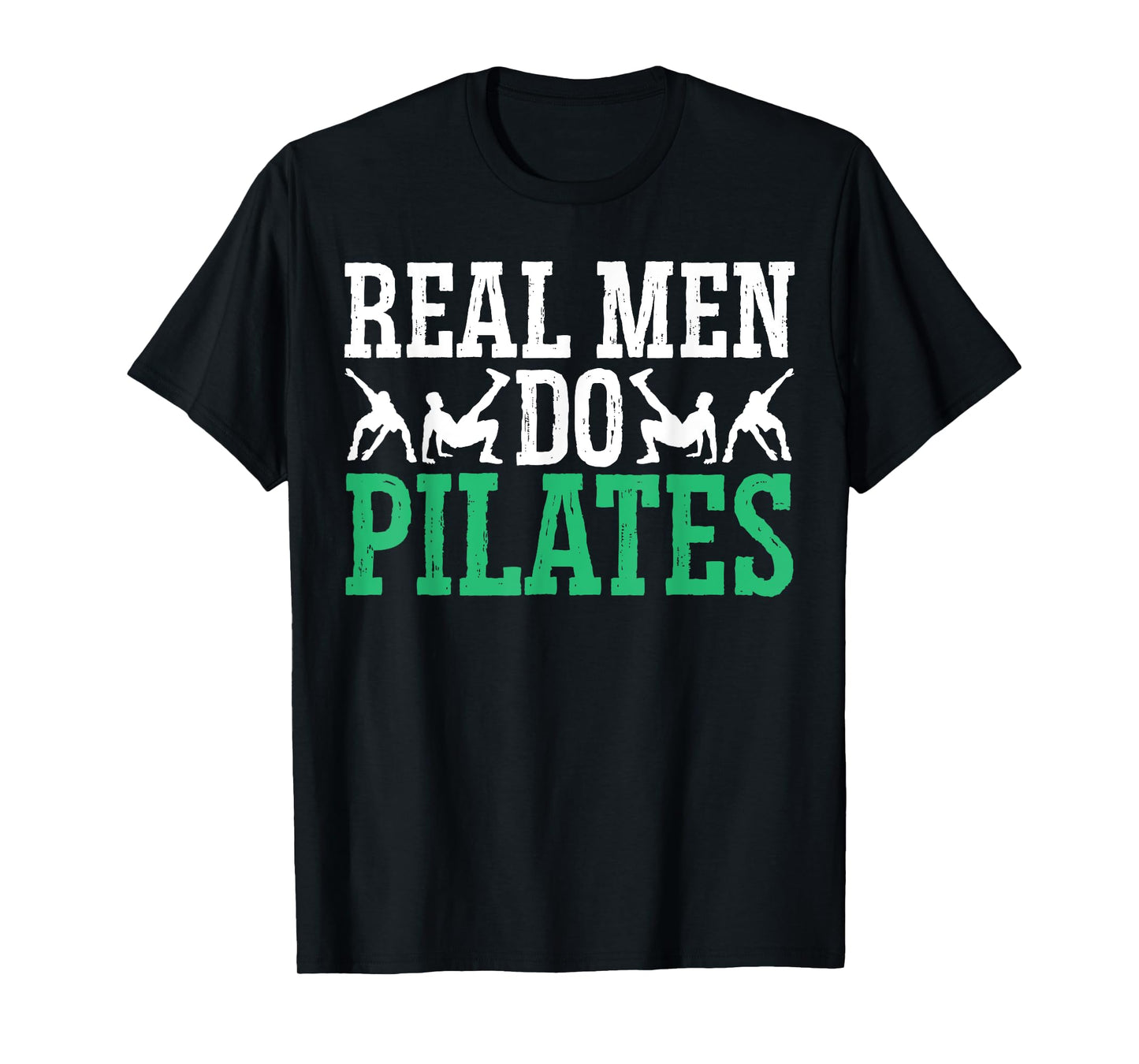 Real Men Do Pilates Fitness Exercise Training Contrology T-Shirt