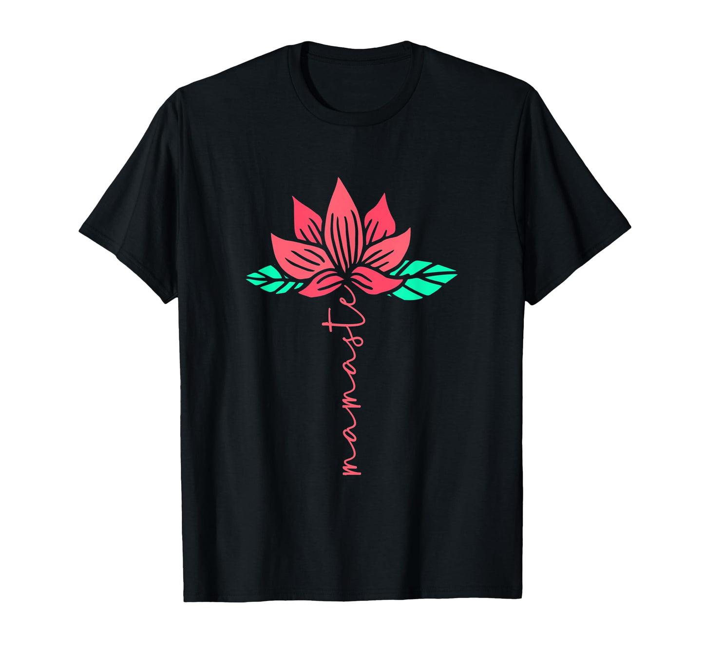 Namaste Flower | Yoga Buddhism | Meditation T-Shirt