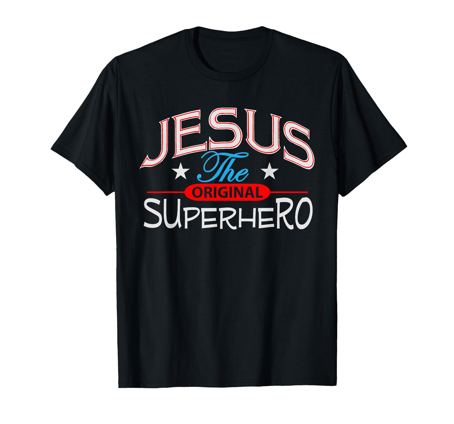 Jesus Original Inspirational Superhero Christian Gift Shirt T-Shirt