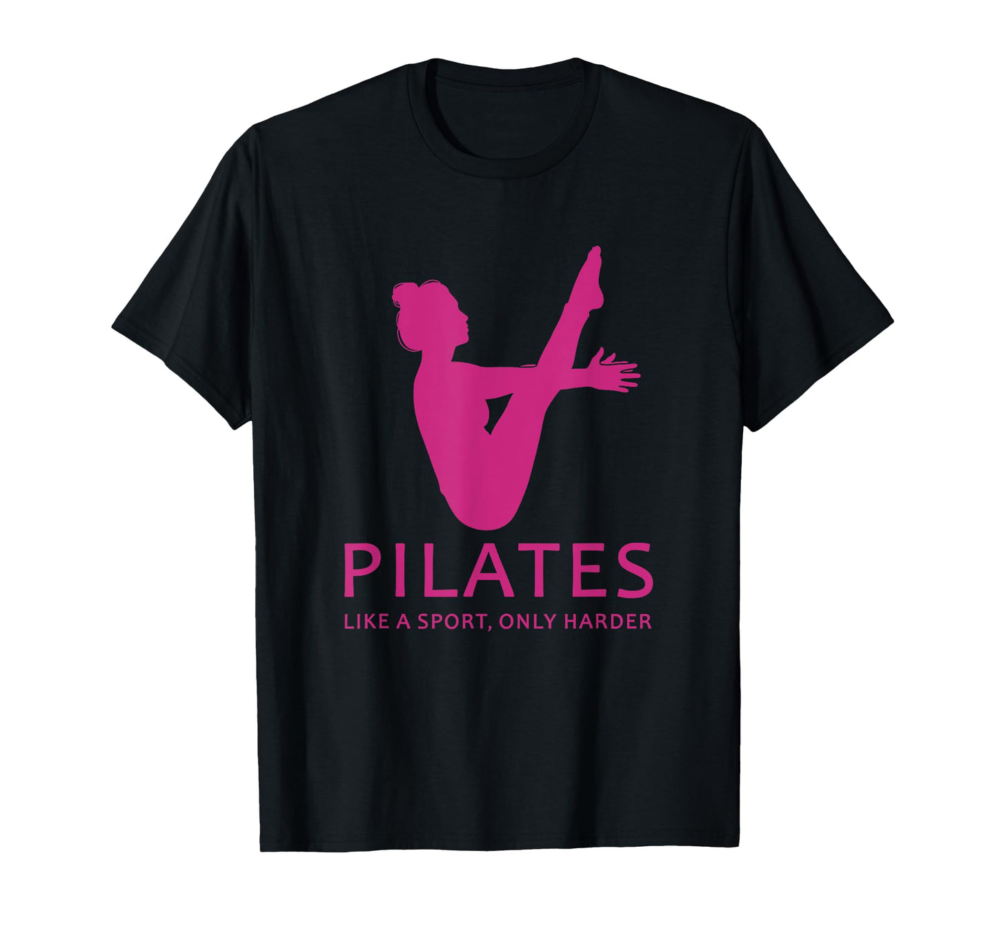 Pilates Like A Sport Only Harder Funny Contrology Saying Gag T-Shirt