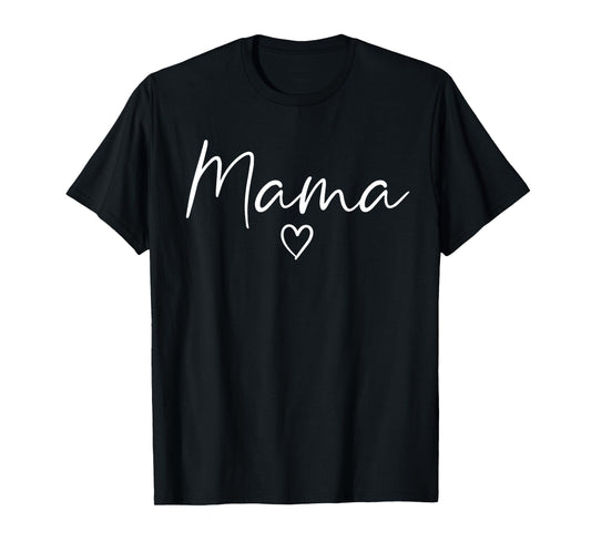 Mama Gifts For Women Heart Mother's Day Mama T-Shirt