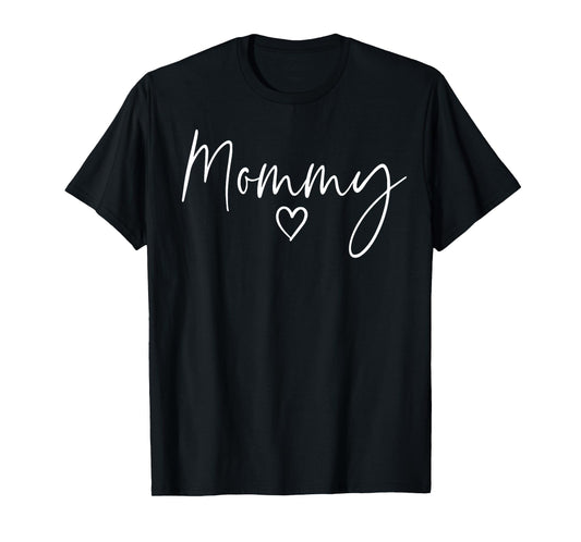 Mommy Gifts For Women Heart Mother's Day Mommy T-Shirt
