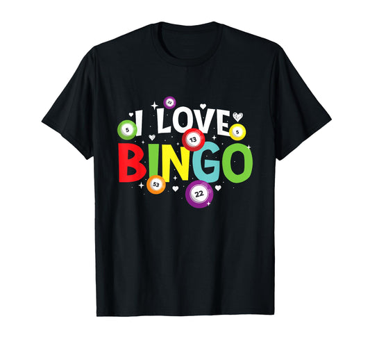 I Love Bingo - Bingo Lover Gambler Gambling T-Shirt