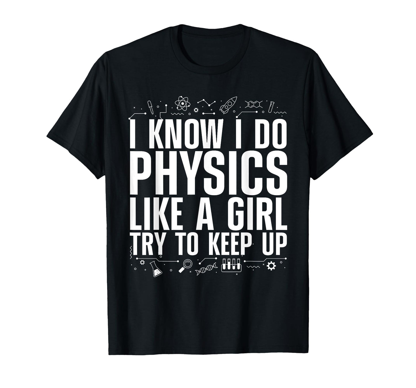 Funny Physics Gift Physicist Accessories & Stuff Women's Cool Physics Quantum Mechanics Science Nerd T-Shirt