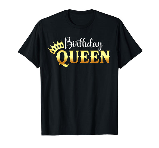 Funny Birthday Shirt Birthday Queen Crown Birthday Queen T-Shirt