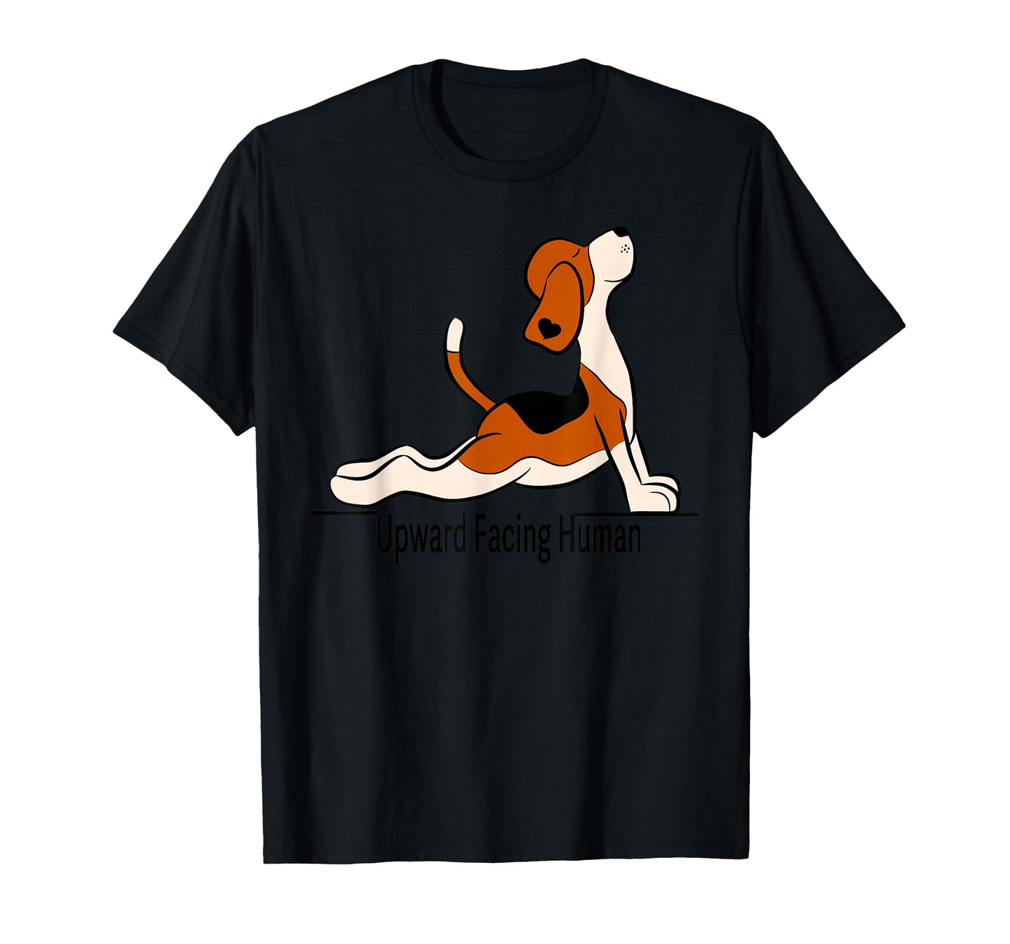 Upward Facing Human - men womens funny dog yoga T-Shirt