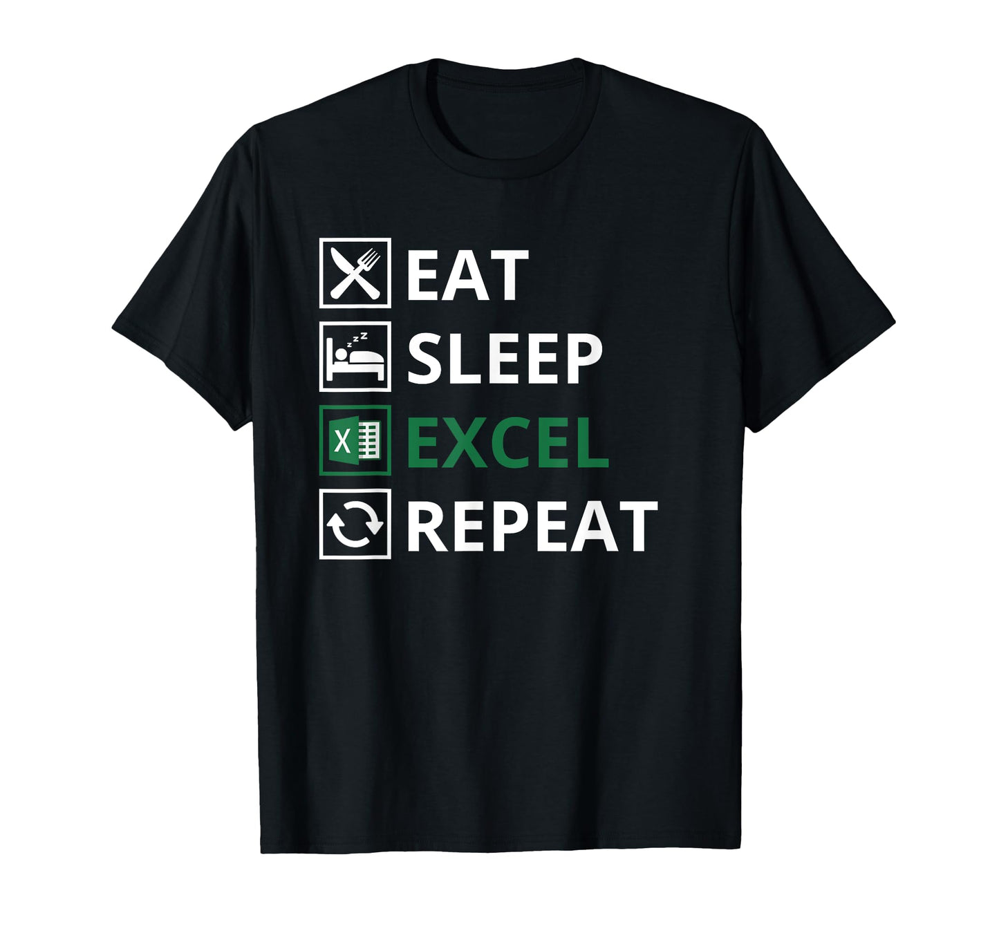 Eat Sleep Excel Repeat - Funny Vintage Retro Excel T-Shirt